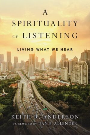 A Spirituality of Listening - US Only